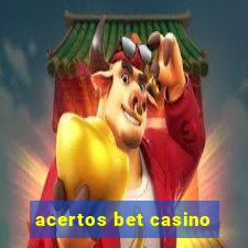 acertos bet casino